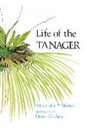 Dana Gardner, Alexander F. Skutch, Alexander Frank Skutch, Dana Gardner, Alexander F. Skutch - Life of the Tanager