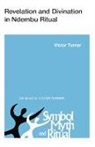 Victor Turner, Victor Witter Turner - Revelation and Divination in Ndembu Ritual