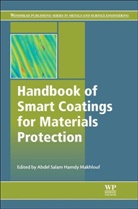 a S H (Max Planck Institute of Colloids Makhlouf, Abdel Salam Hamdy Makhlouf, Abdel Salam Hamdy (EDT) Makhlouf, Abdel Salam Hamdy (Max Planck Institute Makhlouf, AbdelSalamHamdy Makhlouf, A S H Makhlouf... - Handbook of Smart Coatings for Materials Protection