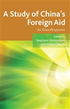 Yasutami Ohashi Shimomura, Ohashi, Ohashi, H. Ohashi, Hideo Ohashi, Shimomura... - Study of China''s Foreign Aid