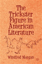 W. Morgan, Winifred Morgan - Trickster Figure in American Literature