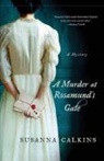 Susanna Calkins - A Murder at Rosamund's Gate