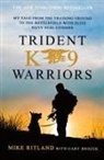 Gary Brozek, Michael Ritland, Michael/ Brozek Ritland, Mike Ritland - Trident K9 Warriors