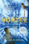 Julie Cross, Brendan Deneen - Vortex