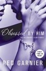Red Garnier, Monique Patterson - Obsessed by Him
