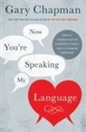 Gary Chapman, Gary D. Chapman - Now You're Speaking My Language
