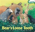 Karma Wilson, Jane Chapman - Bear's Loose Tooth