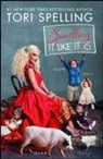 Tori Spelling - Spelling It Like It Is