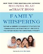 Melinda Blau, Melinda/ Hogg Blau, Tracy Hogg - Family Whispering