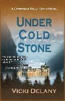 Vicki Delany - Under Cold Stone