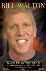Bill Walton, Bill/ Papanek Walton - Back from the Dead