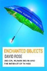 David Rose - Enchanted Objects