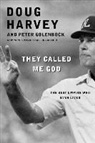 Peter Golenbock, Doug Harvey, Doug/ Golenbock Harvey - They Called Me God