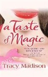 Tracy Madison - A Taste of Magic