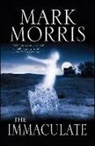 MARK MORRIS, Mark Morris - The Immaculate