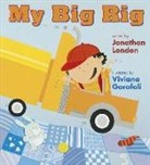 Jonathan London, Viviana Garofoli - My Big Rig