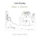 Nick Wadley - Man+doctor