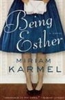 Miriam Karmel - Being Esther