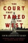 Richard Cahan, Richard/ Hinckle Cahan, Cahan Richard, Pia Hinckle, Jessica Royer Ocken, Jessica Royer Ocken - The Court That Tamed the West