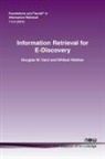 Douglas W. Oard, William Webber, William Lloyd Webber - Information Retrieval for E-Discovery