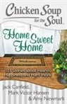 Jack Canfield, Jack/ Hansen Canfield, Mark Victor Hansen, Amy Newmark - Home Sweet Home
