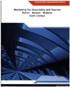 Bowe, BOWEN, Jane T. Bowen, John T Bowen, John T. Bowen, Kotle... - Marketing for Hospitality and Tourism