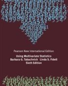 Fidell, Linda Fidell, Linda S Fidell, Linda S. Fidell, Barbara Tabachnick, Barbara G Tabachnick... - Using Multivariate Statistics