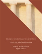 Christopher P. Borick, E. W. Russell, Jay M. Shafritz, Jay M. Russell Shafritz - Introducing Public Administration