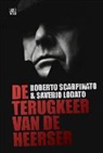 Saverio Lodato, Roberto Scarpinato - De terugkeer van de heerser / druk 1
