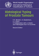 C J Jr Davis, C. J. Jr. Davis, C.J. Jr. Davis, Charles J. Davis, Fathollah K. Mostofi, K Mostofi... - Histological Typing of Prostate Tumours