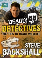 Steve Backshall - Deadly Detectives