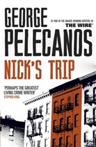 George Pelecanos, George P. Pelecanos - Nick's Trip