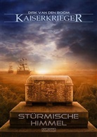 Dirk van den Boom, Timo Kümmel - Kaiserkrieger, Stürmische Himmel