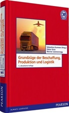 Grün, Oskar Grün, Jammerneg, Werner Jammernegg, Werner ( Jammernegg, Kumme... - Grundzüge der Beschaffung, Produktion und Logistik