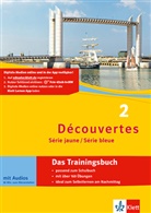 Découvertes - 2: Découvertes 2. Série jaune und Série bleue - Das Trainingsbuch, m. Audio-CD