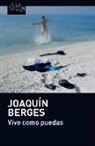Joaquin Berges, Joaquín Berges - Vive como puedas