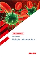 Jürgen Rojacher Harald Steinh, Rojacher, Jürgen Rojacher, Harald Steinacher, Steinhofe, Haral Steinhofer... - STARK Biologie 2 Mittelstufe - Training Gymnasium - Grundwissen, Aufgaben und Lösungen. Bd.2