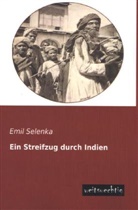 Emil Selenka - Ein Streifzug durch Indien
