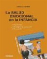 Sonsoles Perpiñán Guerras - La salud emocional en la infancia : componentes y estrategias de actuación en la escuela