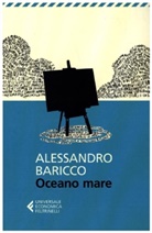 Alessandro Baricco - Oceano mare