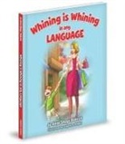 Jo-Anne Dobrick, Jo-Anne Shaye Dobrick - Whining Is Whining in Any Lang