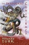 Howard Turk - The Shanghai Conspiracy