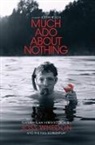 William Shakespeare, William Whedon Shakespeare, Joss Whedon - Much Ado About Nothing