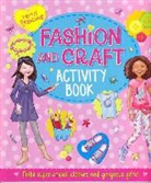 Arcturus Publishing, Katy Jackson, Arcturus Publishing - Pretty Fabulous: Fashion and Craft Activity Book