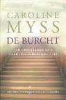 Caroline M. Myss - De Burcht / druk 1