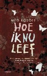Meg Rosoff - Hoe ik nu leef / druk 1