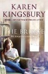 Karen Kingsbury - The Bridge
