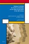 Andre Holenstein, Hubert Steinke, Martin Stuber - Scholars in Action : The Practice of Knowledge and the Figure of the