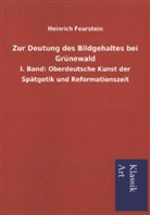 Heinrich Feurstein - Zur Deutung des Bildgehaltes bei Grünewald