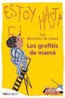 Toti Martínez De Lezea - Los grafitis de mama